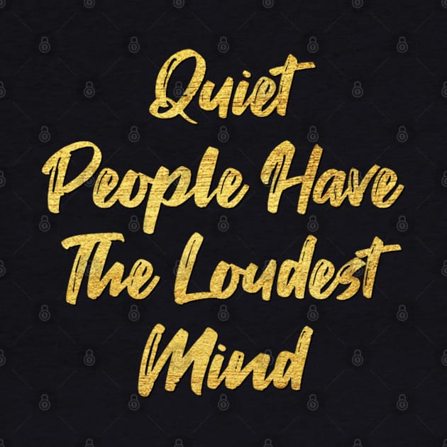 Quiet people have loudest mind by BoogieCreates